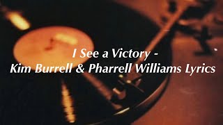 I See a Victory by Kim Burrell and Pharrell Williams Lyrics