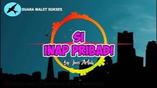 🔵SUARA INAP WALET SI INAP PRIBADI  ‼️By: Juss Arfah, Suara Walet Sukses Terbukti...!!! 🔊
