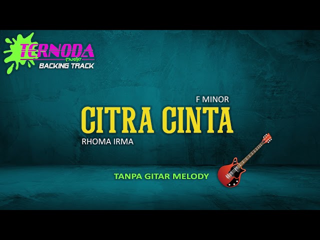 CITRA CINTA | TANPA GITAR MELODY | RHOMA IRAMA class=