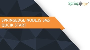 Quick Start to Send SMS from NodeJS : Spring Edge