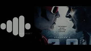 #ROBO 2.0 MOVIE RINGTONE