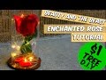 DOLLAR TREE BEAUTY AND THE BEAST ENCHANTED ROSE TUTORIAL
