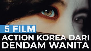 5 Film Action Korea dari Karakter Utama Wanita