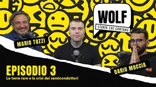 WOLF by Fedez - Episodio 3 - Le terre rare e la crisi dei semiconduttori