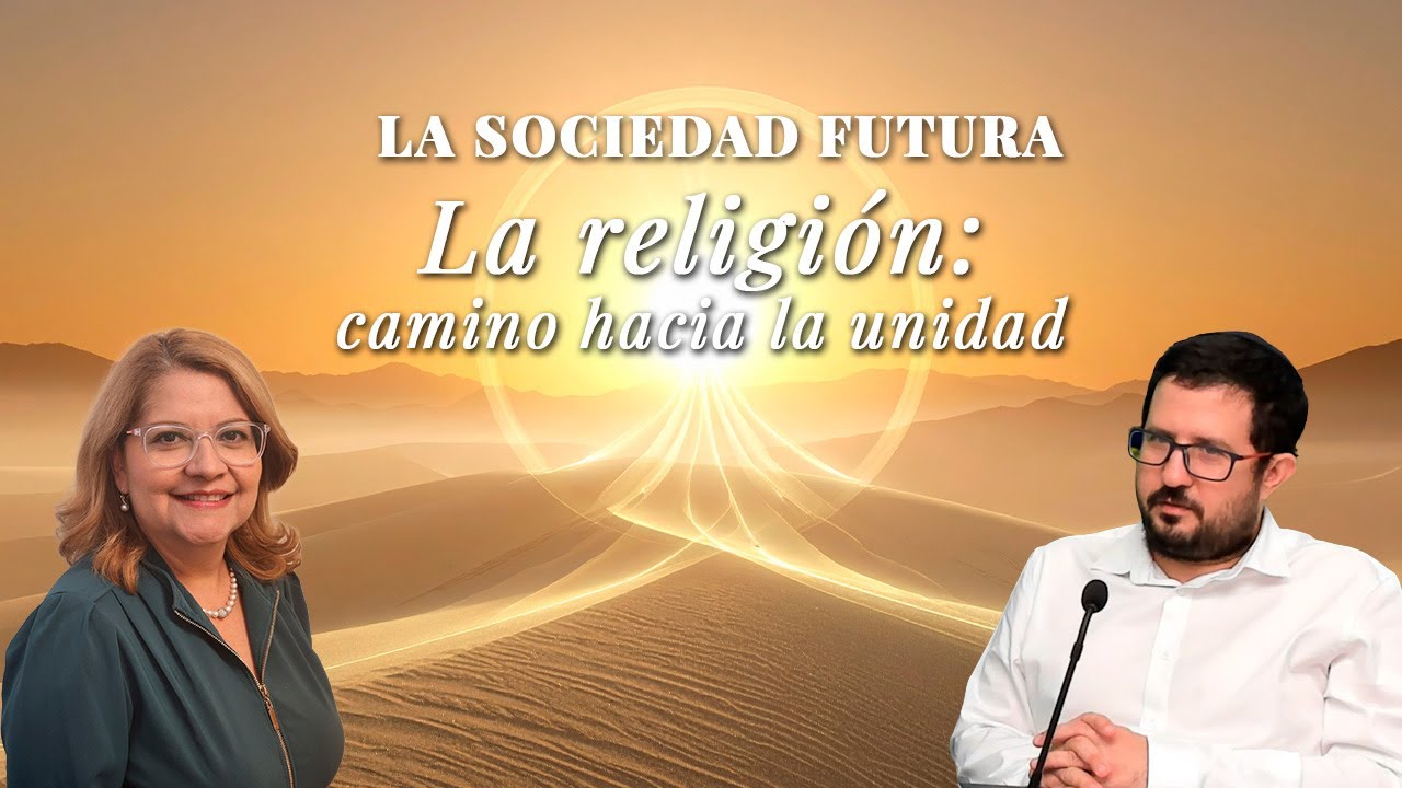La religión: camino hacia la unidad – De Cara al Futuro Ep. 6 - YouTube