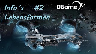 Ogame: Info´s zu den Lebensformen #2