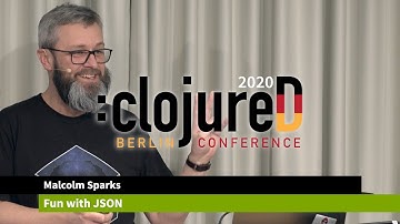 clojureD 2020: "Fun with JSON" by Malcolm Sparks