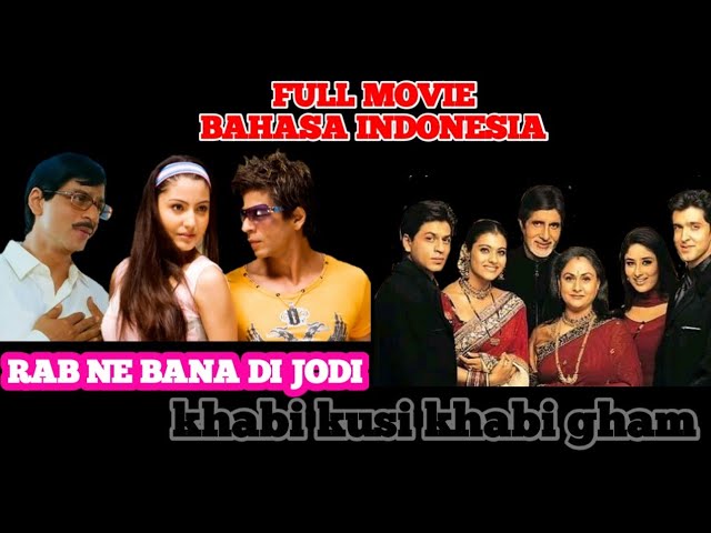 FILM INDIA BAHASA INDONESIA || RAB NE BANA DI JODI || KABHI KHUSI KABHIE GHAM class=