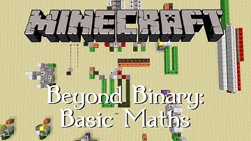 Minecraft Beyond Binary 02: Simple Maths and an Application