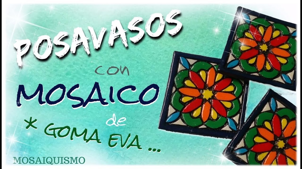 POSAVASOS CON MOSAICO DE GOMA EVA | paso a paso