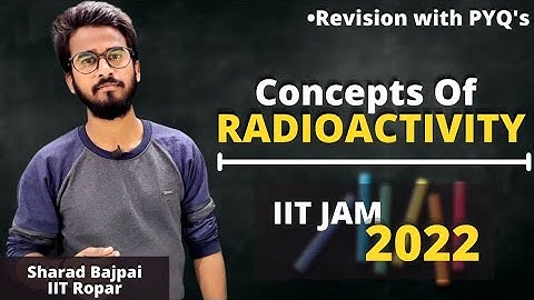 Some Important concepts from Radioactivity | Modern Physics | IIT JAM Physics 2022 |