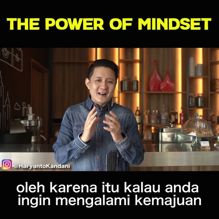 The Power Of Mindset - Motivator Haryanto Kandani