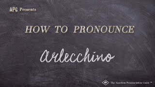 How to Pronounce Arlecchino (Real Life Examples!)