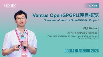 【GOSIM HANGZHOU 2025】Hu He：Overview of Ventus OpenGPGPU Project