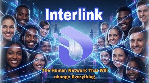 InterLink: The Human Network That Will Change Everything / Crypto 2025 Predictions