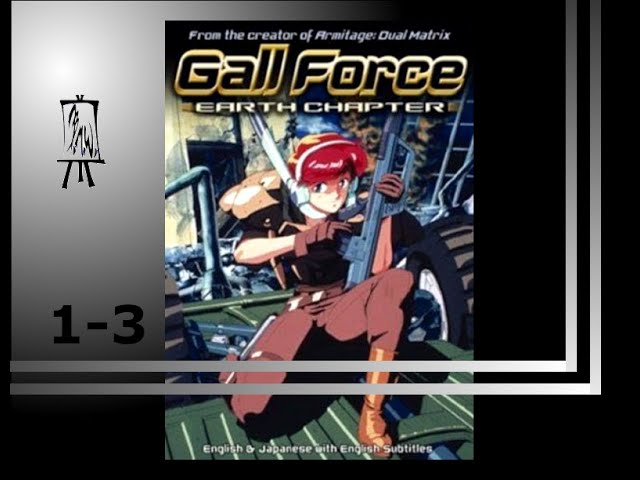 「GALL FORCE[地球章]」Dream Again Gall Force (Anime) - TV Tropes