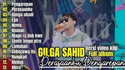 GILGA SAHID "PERASAANKU - PENGAREPAN" TERBARU 2024