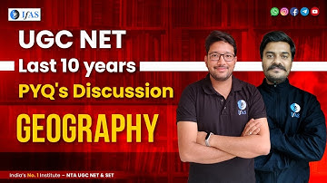 UGC NET Geography: Discussion On Last 10 Years