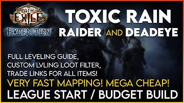 Toxic Rain Raider / Deadeye League Starter 3.15 Full Leveling Guide, Custom Loot Filter, Trade Links