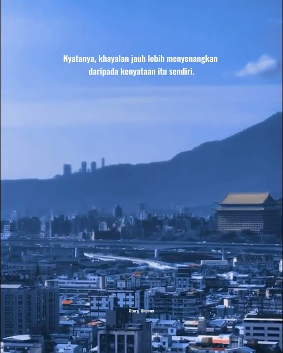 NYATANYA, KHAYALAN JAUH LEBIH MENYENANGKAN DARIPADA?🤔 || STORY WA GALAU || STORY WA 18 DETIK