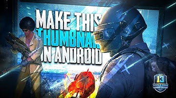 Season 13 PUBG Thumbnail Tutorial On Android | Make Season 13 Latest Style Pubg thumbnail on android
