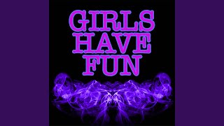 Girls Have Fun (Originally Performed by Tyga, DJ Snake G Eazy and Rich The Kid) (Instrumental)