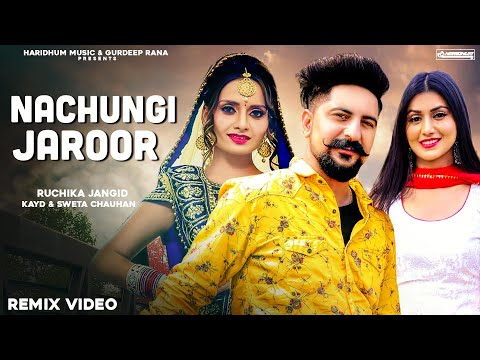 Nachungi Jaroor Song | Ruchika Jangid | Kay D, Sweta Chauhan | New Haryanvi Songs Haryanavi 2022