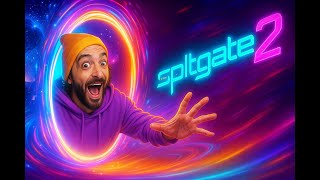 splitgate 2 is like halo on edibles