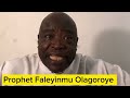 Haaa e wa a gbo asiiri nla latowo prophet faleyinmu olagoroye eleyii tun lagbara