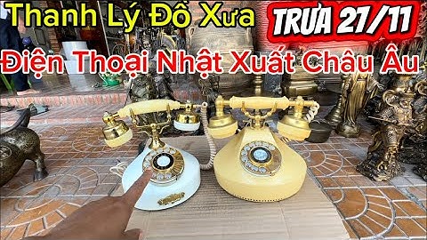 Điện thoại cổ xưa #đồcổcầnthơ #phongthuy #đồcổ