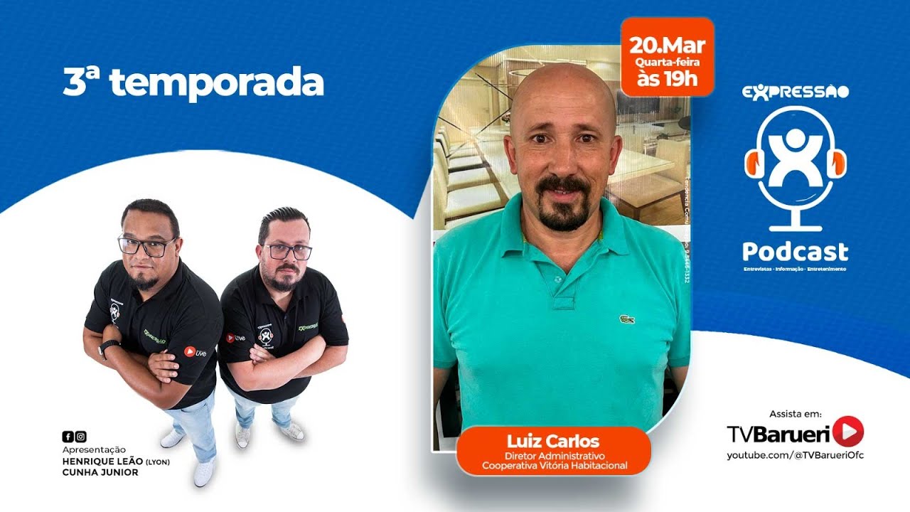 Luiz Carlos | Expressão Podcast – 20/03