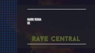 Mark Roma - Be (Extended Mix)