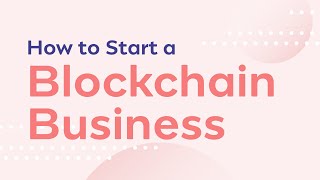 How to use Blockchain in your Business screenshot 2