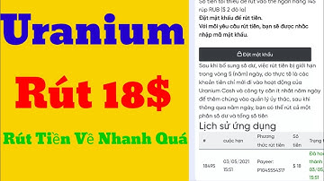 uranium - Rút tiền thành công dự án Uranium Đào Tiền Đô free quá ngon - Anh Túc TV