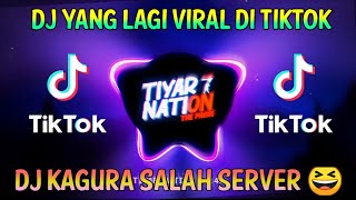 DJ KAGURA SALAH SERVER 🎵🔊  (IMAN PAHLEVI) VIRAL BUAT EDITOR BERKELAS