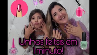 Unhas Prontas Em 1 Minuto