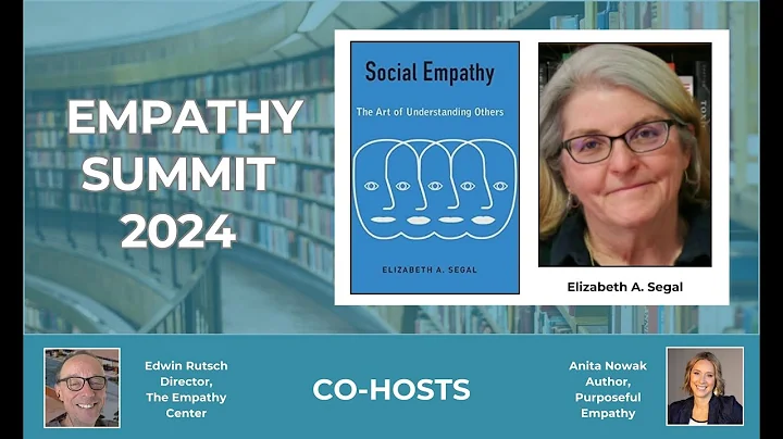 Empathy Summit 2024 - Social Empathy by Elizabeth Segal