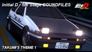 Initial D 5th Stage SOUNDFILES  Takumi&#39;s Theme I