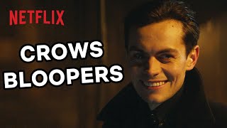 The Crows vs. the World | Shadow And Bone Bloopers | Netflix