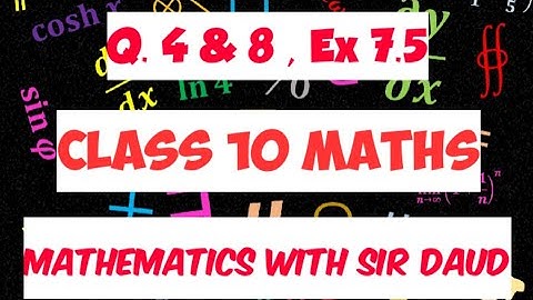 Chapter 7 Ex 7.5 Q.4 & 8 || Trignometric functions || Class 10 Maths