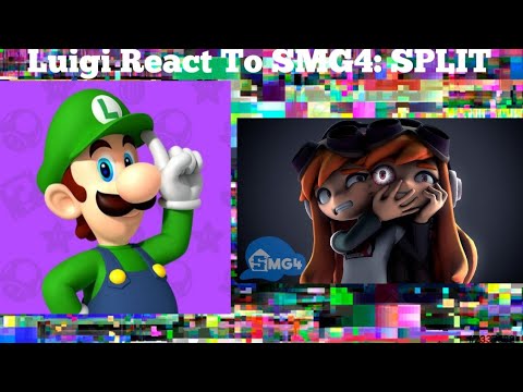 Luigi React To SMG4: SPLIT