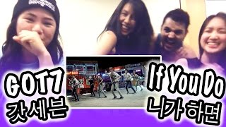 [KPOP REACTION] If You Do 니가 하면 -- GOT7 -- 갓세븐