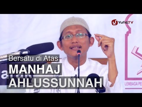 pengajian-islam---bersatu-di-atas-manhaj-ahlus-sunnah---ustadz-badrusalam,-lc.