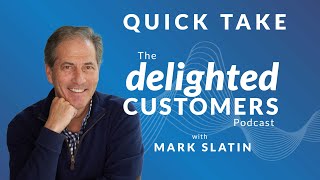 Delighted Customers Quick Take: Guidance for leaders that want to impact organizational change