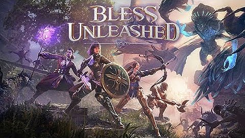 BLESS UNLEASHED LAUNCH TRAILER
