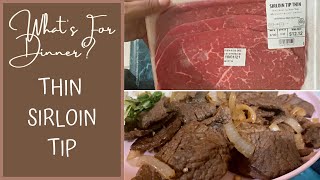 What's For Dinner Thin Sirloin Tip Steak Recipe | Easy Dinner Ideas