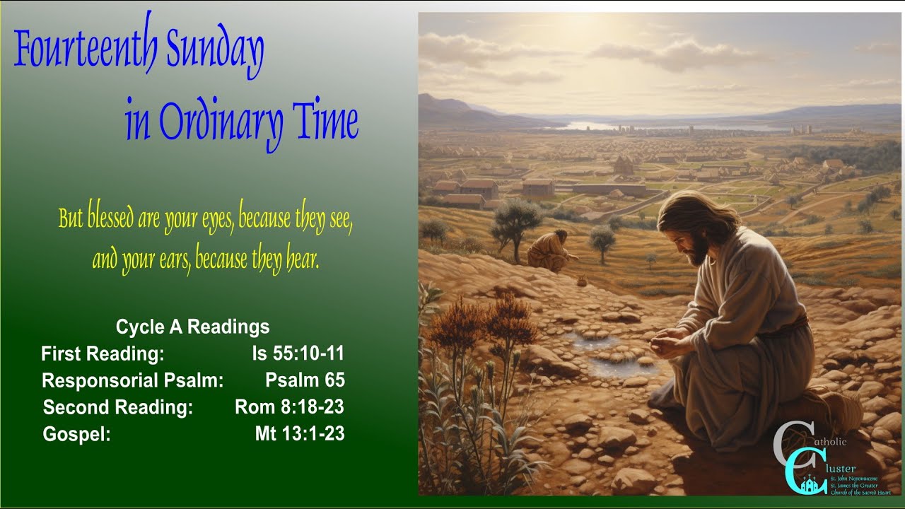 July 16, 2023 Fifteenth Sunday in Ordinary Time - Catholic Cluster ...