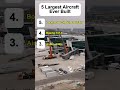 The 5 Largest Aircraft Ever Built | #aviation #top5 #planes
