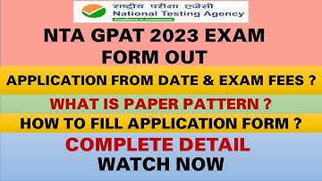 NTA GPAT 2023 How to Fill Application Form for GPAT 2023 | Detailed & Step by Step Process