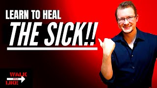 How to HEAL THE SICK in THE NAME OF JESUS!! // 5 incredible tips!!!